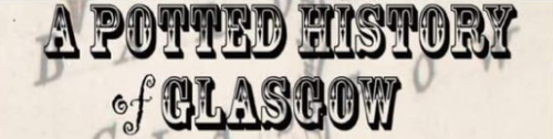A Potted History Of Glasgow